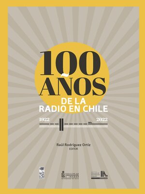cover image of 100 años de la radio en Chile. 1922--2022
